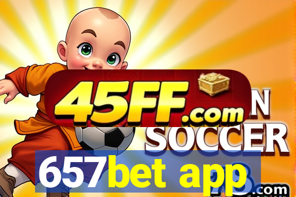 657bet app